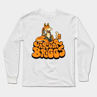 JarJar Briggs Long Sleeve T-Shirt